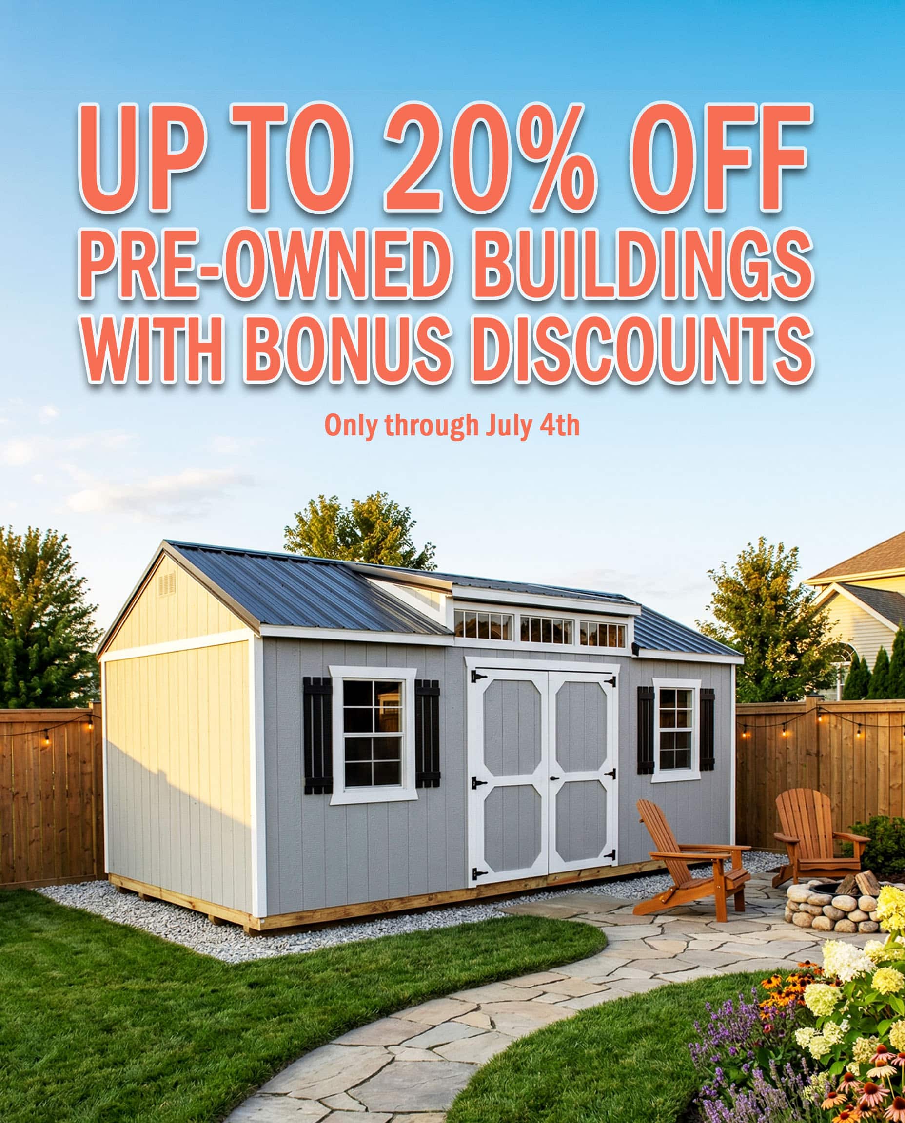 Timberline Barns promotion: bonus discounts on pre-owned buildings through July 4th, 2026.