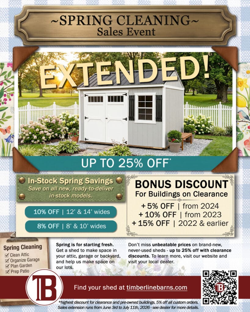 Flyer advertising an extended spring promotion for Timberline Barns buildings, ending July 11th, 2026